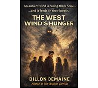 The West Wind's Hunger