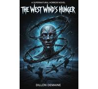 The West Wind's Hunger