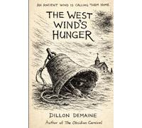 The West Wind's Hunger (The Forgotten Towns)