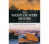 The Westcountry Moors: Life and Legend