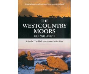 The Westcountry Moors: Life and Legend