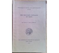 The Western Coinages of Nero: No. 161 (Numismatic Notes & Mongraphs)