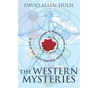 The Western Mysteries: An Encyclopedic Guide to the Sacred Languages & Magickal Systems of the World: 02 (Key of It All)
