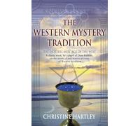 The Western Mystery Tradition: The Esoteric Heritage of the West