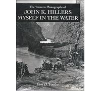 The Western Photographs of John K. Hillers: Myself in the Water