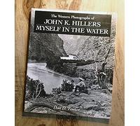 The Western Photographs of John K. Hillers: Myself in the Water