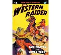 The Western Raider #5: The Gun-Prayer of Silver Trent