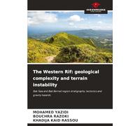 The Western Rif: geological complexity and terrain instability