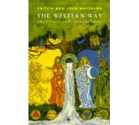 The Western Way: Omnibus vol 1 The Native Tradition & Vol 2 The Hermetic Tradition (Arkana S.): v.1