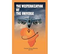 The Westernization Of The Universe
