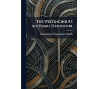 The Westinghouse Air-Brake Handbook