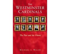 The Westminster Cardinals: The Past and the Future