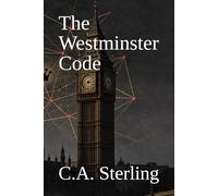 The Westminster Code: Some doors in Westminster were never meant to be opened. She just did.