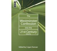 The Westminster Confession into the 21ST Century Vol 2