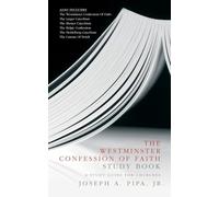 The Westminster Confession of Faith Study Book: A Study Guide for Churches