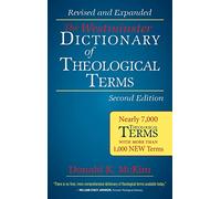The Westminster Dictionary of Theological Terms, Second Edition: Revised and Expanded