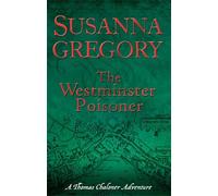 The Westminster Poisoner – 4 (Adventures of Thomas Chaloner) – Little, Brown Book Group