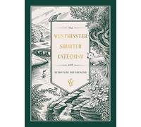 The Westminster Shorter Catechism (Gift Edition)