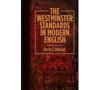The Westminster Standards in Modern English
