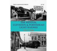 The Weston, Clevedon & Portishead Light Railway: 25 (LP)