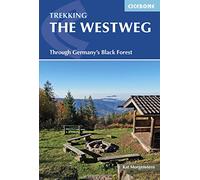 The Westweg: Through Germany's Black Forest (Cicerone Multi-day Hiking Guides)