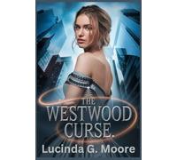 THE WESTWOOD CURSE: A Billionaire's Bride And The Magic That Binds Them