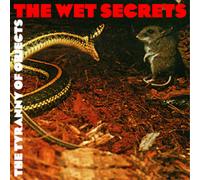 The Wet Secrets - The Tyranny Of Objects