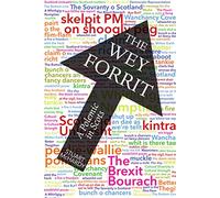 The Wey Forrit: A Polemic in Scots