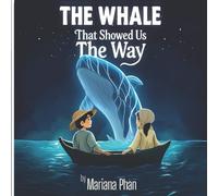 The Whale Who Showed Us The Way