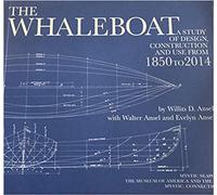 The Whaleboat: A Study of Design Construction and Use from 1864 to 2014