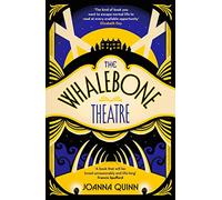 The Whalebone Theatre: The instant Sunday Times bestseller