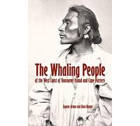The Whaling People: of Vancouver Island and Cape Flattery