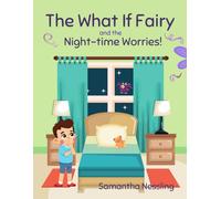 The What If Fairy and the Night-time Worries