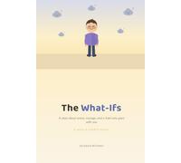The What-Ifs (The Whole Heart)