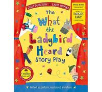 Julia Donaldson – The What the Ladybird Heard Play – World Book Day 2021 – Macmillan