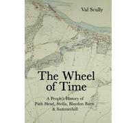 The Wheel of Time: A People's History of Stella, Blaydon Burn and Path Head: Black & white version