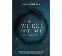 The Wheel of Time and Philosophy : A Portion of Wisdom