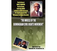 "The Wheels Of The Birmingham Civil Rights Movement"