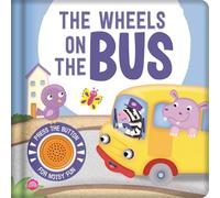 The Wheels on the Bus: A nursery rhyme sound book for an interactive story time