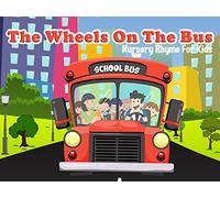 The Wheels On The Bus - Nursery Rhyme Song For Toddlers and Kids