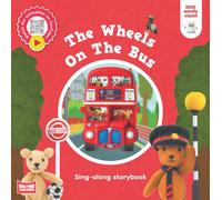 The Wheels On The Bus : Sing-along storybook