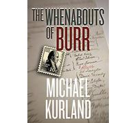 The Whenabouts of Burr