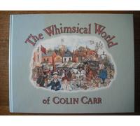 The Whimsical World of Colin Carr