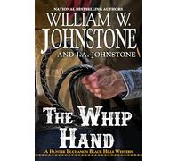 The Whip Hand (A Hunter Buchanon Black Hills Western)