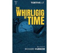 The Whirligig of Time