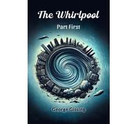The Whirlpool Part First