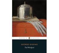 The Whirlpool (Penguin Classics) by Gissing, George (February 5, 2015) Paperback