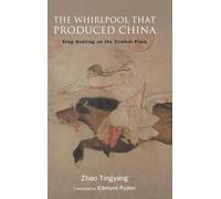 The Whirlpool That Produced China: Stag Hunting on the Central Plain (SUNY series in Chinese Philosophy and Culture)