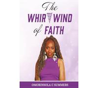THE WHIRLWIND OF FAITH: A FIGHT with LUPUS to NOT DIE but TO LIVE and DECLARE the works of the LORD Psalm 118:17