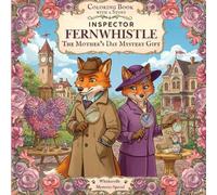The Whiskerville Mysteries: Mother's Day Special - The Mother's Day Mystery Gift: Special in the Cozy Mystery Coloring Series for Adults - Color Your ... Coloring books with cozy detective story)